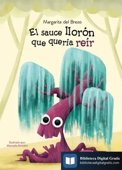 Descargar El Sauce Llorón Que Quería Reír