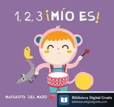 Descargar 1, 2, 3 ¡Mio Es! de Margarita del Mazo Fernández