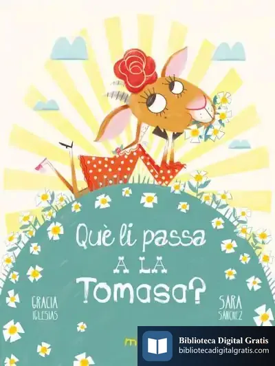 Descargar Què Li Passa A La Tomasa? de Margarita del Mazo