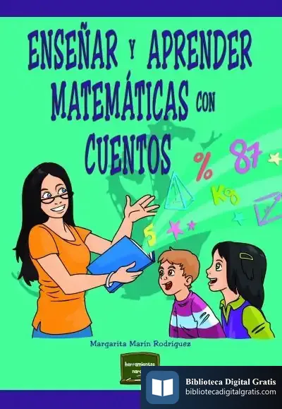 Descargar Enseñar Y Aprender Matemáticas Con Cuentos