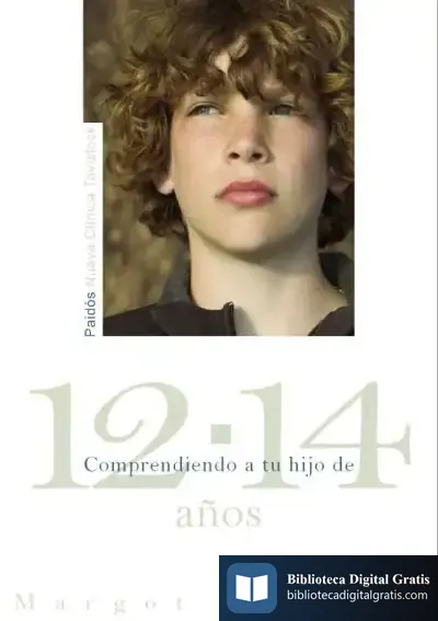 Descargar Comprendiendo A Tu Hijo De 12-14 Años de José Carlos Bermejo