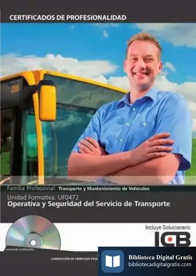 Descargar Manual Uf0472: Operativa Y Seguridad Del Servicio De Transporte (Tmvi0108 - Mf1462_2)