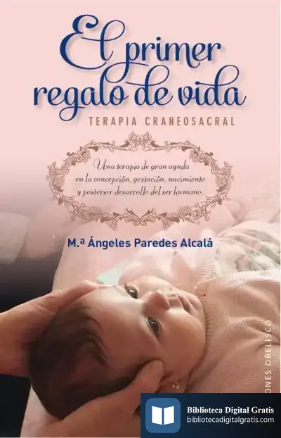 Descargar El Primer Regalo De Vida de María Ángeles Paredes Alcalá