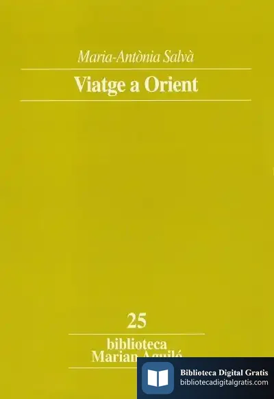 Descargar Viatge A Orient de Maria Antònia Salvà