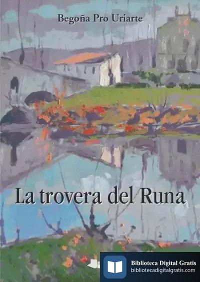Descargar La Trovera Del Runa de María Begoña Pro Uriarte