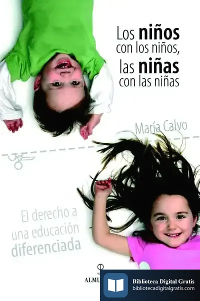 Descargar Los Niños Con Los Niños, Las Niñas Con Las Niñas de María Calvo Charro