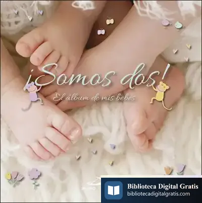 Descargar ¡Somos Dos!: El Álbum De Mis Bebés