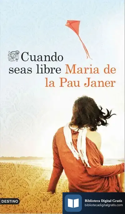 Descargar Cuando Seas Libre de Maria de la Pau Janer