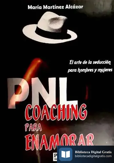 Descargar Coaching Para Enamorar Con Pnl de Begoña Ibarrola de Dávila