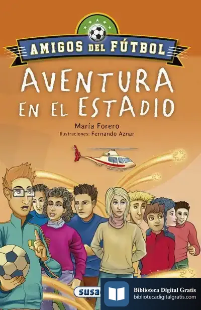 Descargar Amigos Del Fútbol. Aventura En El Estadio de María Forero