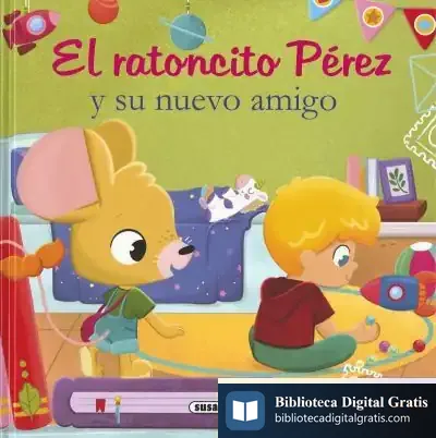 Descargar El Ratoncito Pérez Y Su Nuevo Amigo de María Forero