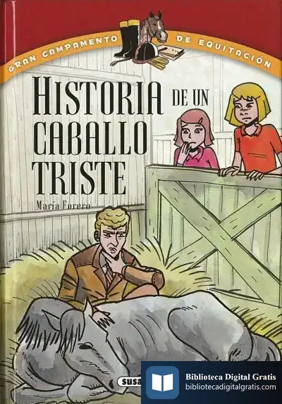 Descargar Gran Campamento De Equitación. Historia De Un Caballo Triste de María Forero