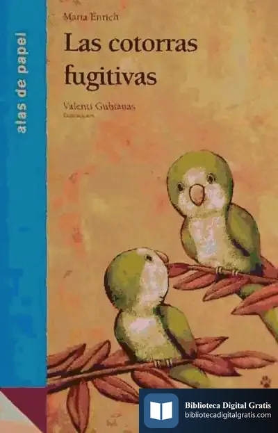 Descargar Las Cotorras Fugitivas