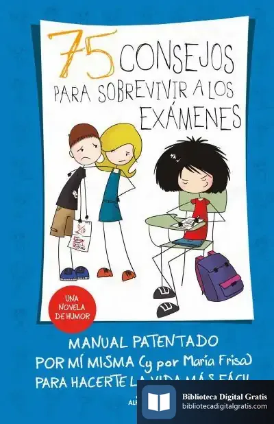 Descargar 75 Consejos Para Sobrevivir A Los Exámenes de María Frisa