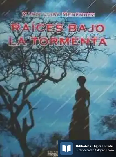 Descargar Raíces Bajo La Tormenta de Mariano Casas