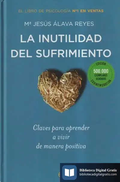 Descargar La Inutilidad Del Sufrimiento de María Jesús Álava Reyes