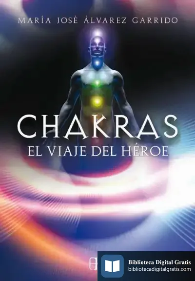 Descargar Chakras, El Viaje Del Héroe de Karl Raimund Popper