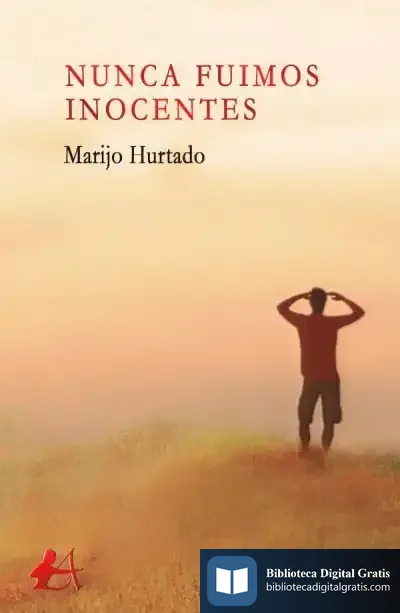 Descargar Nunca Fuimos Inocentes de María José Hurtado Ortiz