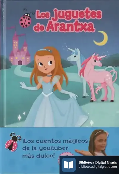 Descargar Princesa Por Un Día (Los Juguetes De Arantxa 2)