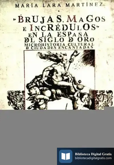 Descargar Brujas Magos E Incredulos En La de María Lara Martínez