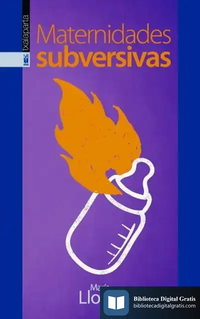Descargar Maternidades Subversivas de María Llopis