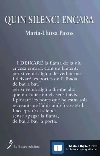 Descargar Quin Silenci Encara de Maria-lluïsa Pazos I Noguera