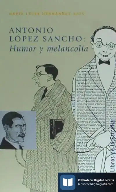 Descargar Antonio López Sancho: Humor Y Melancolía de María Luisa Hernández Ríos