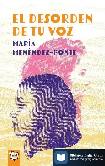 Descargar El Desorden De Tu Voz de María Menéndez-ponte