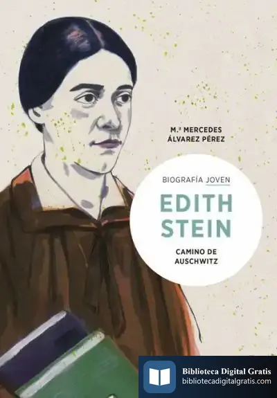 Descargar Edith Stein. Camino De Auschwitz Biografía Joven