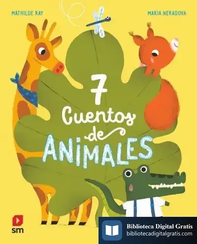 Descargar 7 Cuentos De Animales de Mária Neradová