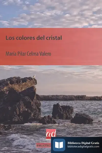Descargar Los Colores Del Cristal de María Pilar Celma Valero