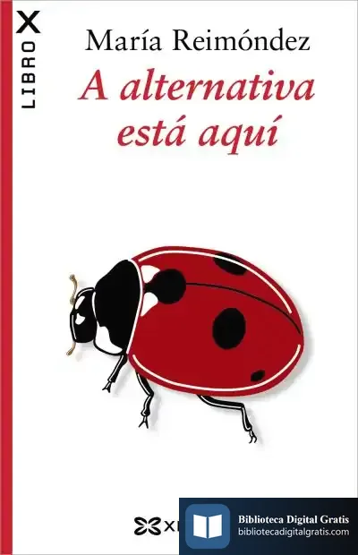 Descargar A Alternativa Está Aquí de María Reimóndez