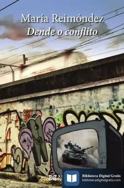 Descargar Dende O Conflito de María Reimóndez