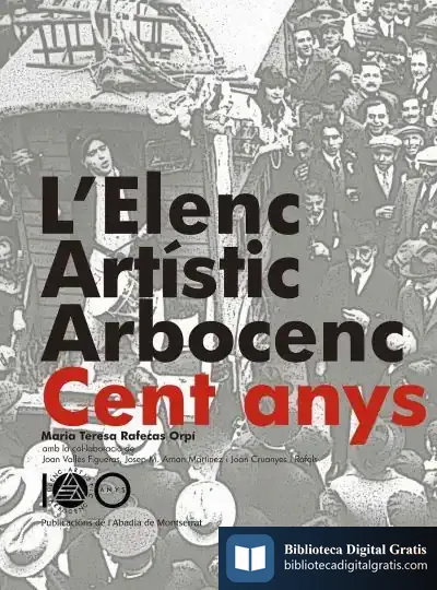 Descargar L'Elenc Artístic Arborcenc. 100 Anys