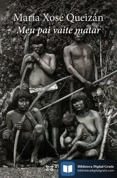 Descargar Meu Pai Vaite Matar de María Xosé Queizán