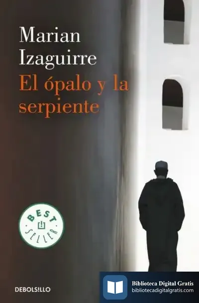 Descargar El Ópalo Y La Serpiente de Marian Izaguirre