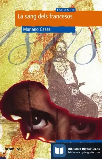 Descargar La Sang Dels Francesos de Mariano Casas