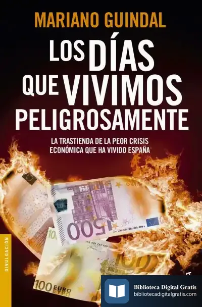 Descargar Los Días Que Vivimos Peligrosamente