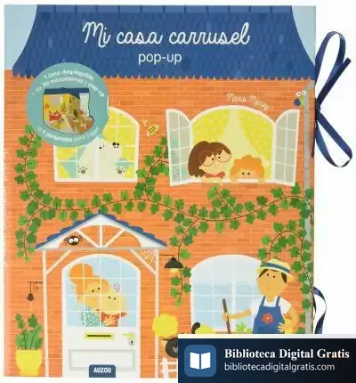Descargar Mi Casa Carrusel. Libro Pop-Up de Marie Morey