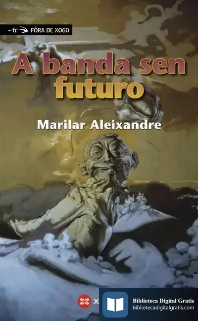 Descargar A Banda Sen Futuro de Marilar Jiménez Aleixandre