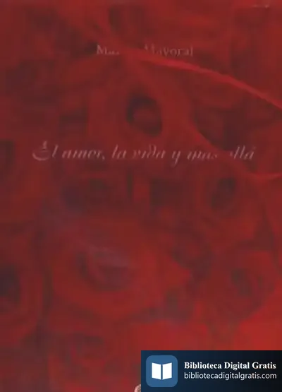 Descargar El Amor, La Vida Y Mas Allá de Marina Mayoral