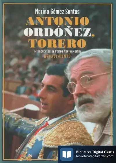 Descargar Antonio Ordóñez, Torero de Marino Gómez-santos
