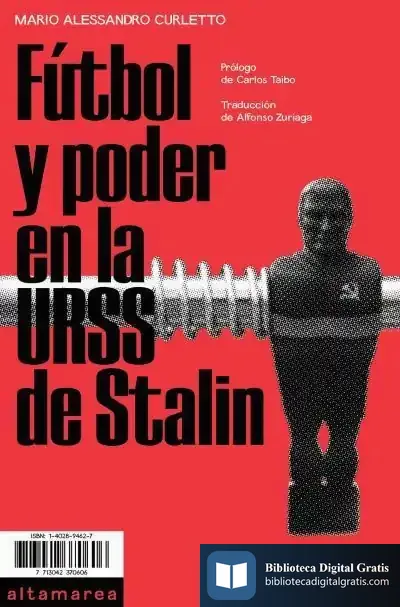 Descargar Fútbol Y Poder En La Urss De Stalin