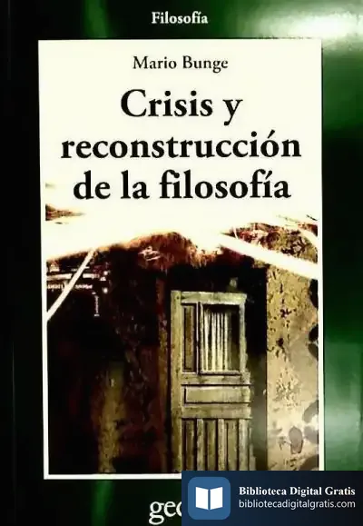Descargar Crisis Y Reconstrucción De La Filosofía de Mario Augusto Bunge