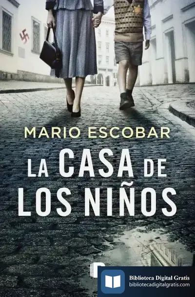 Descargar La Casa De Los Niños de Mario Escobar
