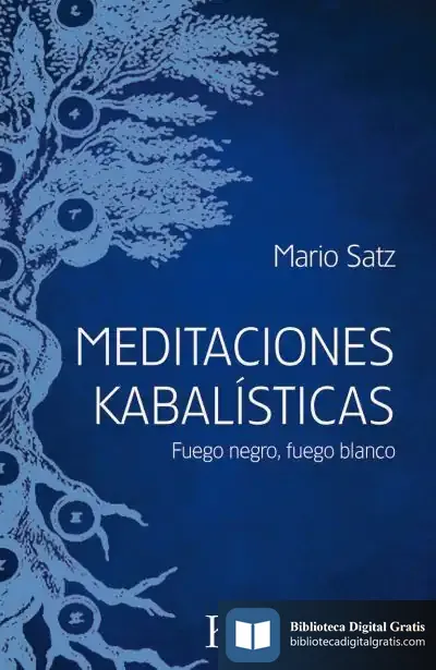 Descargar Meditaciones Kabalísticas de Mario Satz