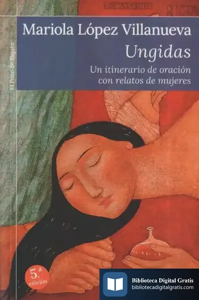 Descargar Ungidas de Mariola López Villanueva
