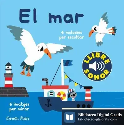 Descargar El Mar. El Meu Primer Llibre De Sons de Marion Billet