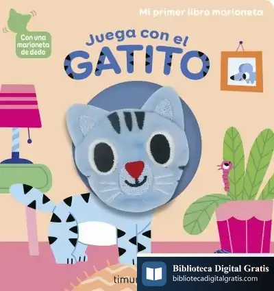 Descargar Juega Con El Gatito. Libro Marioneta de Marion Billet