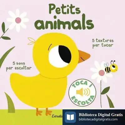Descargar Petits Animals. Toca I Escolta de Marion Billet